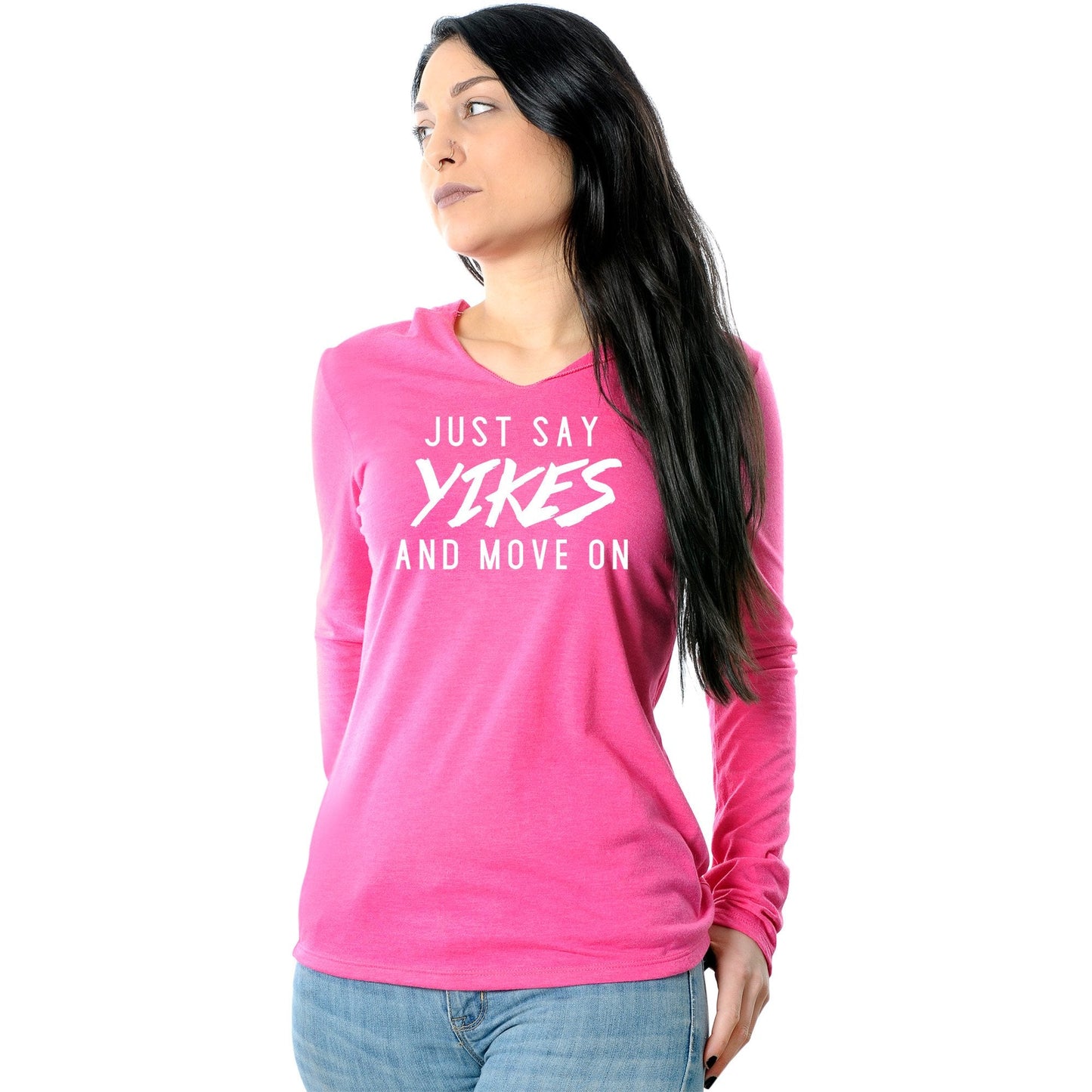 Just Say Yikes and Move On Tapered Long Sleeve Hoodie