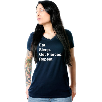 Eat. Sleep. Get Pierced. Repeat. Black Tapered V-Neck Tee Shirt